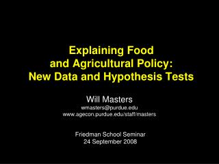 Explaining Food and Agricultural Policy: New Data and Hypothesis Tests