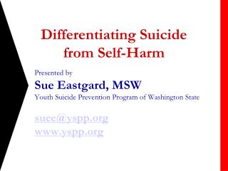 Differentiating Suicide from Self-Harm