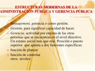 ESTRUCTURAS MODERNAS DE LA ADMINISTRACIÓN PÚBLICA Y GERENCIA PÚBLICA