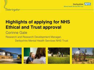 Highlights of applying for NHS Ethical and Trust approval