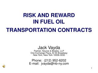 RISK AND REWARD IN FUEL OIL TRANSPORTATION CONTRACTS