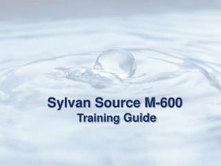 Sylvan Source M-600 Training Guide