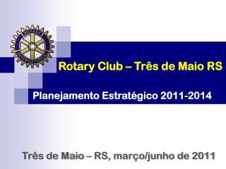 Rotary Club – Três de Maio RS