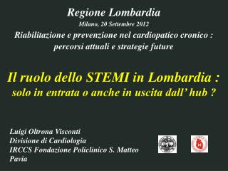 Regione Lombardia Milano, 20 Settembre 2012