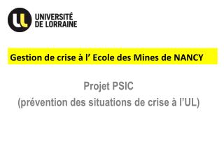 Gestion de crise à l’ Ecole des Mines de NANCY