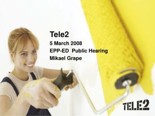 Tele2 5 March 2008 EPP-ED Public Hearing Mikael Grape
