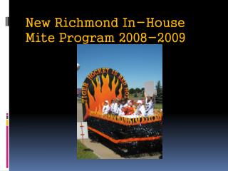 New Richmond In-House Mite Program 2008-2009
