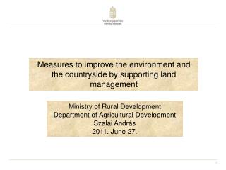 Measures to improve the environment and the countryside by supporting land management