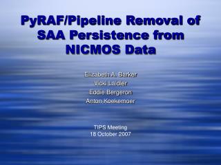 PyRAF/Pipeline Removal of SAA Persistence from NICMOS Data