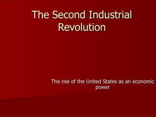 The Second Industrial Revolution