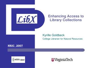 Enhancing Access to 				 Library Collections