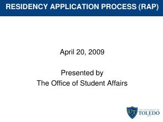 RESIDENCY APPLICATION PROCESS (RAP)