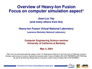 Overview of Heavy-Ion Fusion Focus on computer simulation aspect*
