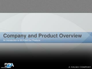 Company and Product Overview