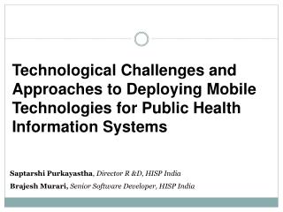 Saptarshi Purkayastha , Director R &amp;D, HISP India