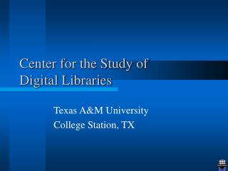 Center for the Study of Digital Libraries