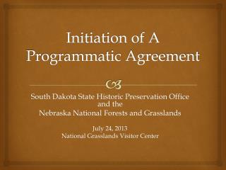 Initiation of A Programmatic Agreement