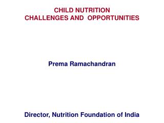 CHILD NUTRITION CHALLENGES AND OPPORTUNITIES