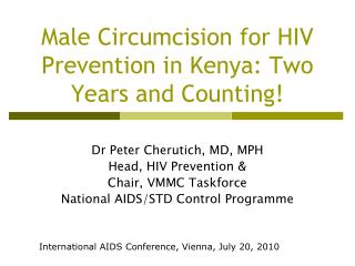 Male Circumcision for HIV Prevention in Kenya: Two Years and Counting!