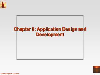 Chapter 8: Application Design and Development