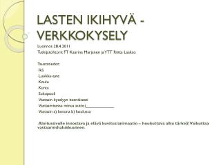 LASTEN IKIHYVÄ -VERKKOKYSELY