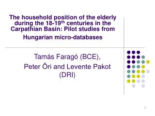 Tamás Faragó (BCE), Peter Őri and Levente Pakot (DRI)