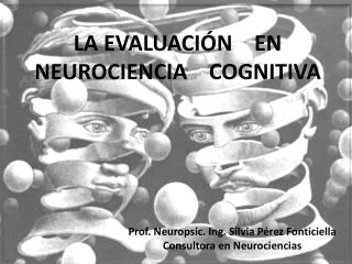 LA EVALUACIÓN EN NEUROCIENCIA COGNITIVA