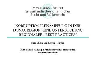 KORRUPTIONSBEKÄMPFUNG IN DER DONAUREGION: EINE UNTERSUCHUNG REGIONALER „BEST PRACTICES“