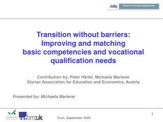 Transition without barriers: