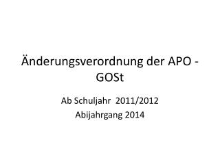 Änderungsverordnung der APO -GOSt