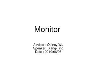 Monitor