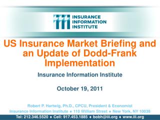 US Insurance Market Briefing and an Update of Dodd-Frank Implementation