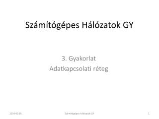 Számítógépes Hálózatok GY