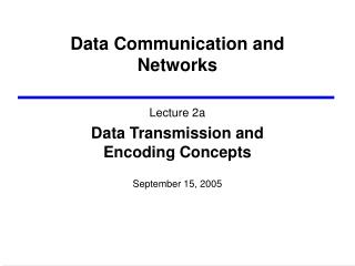 Data Communication and Networks