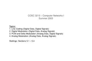 COSC 3213 – Computer Networks I Summer 2003 Topics: