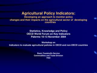 Agricultural Policy Indicators: Developing an approach to monitor policy