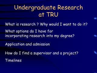 Undergraduate Research at TRU