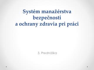 Systém manažérstva bezpečnosti a ochrany zdravia pri práci