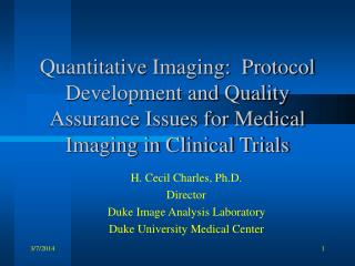 Quantitative Imaging: Protocol Development and Quality Assurance Issues for Medical Imaging in Clinical Trials