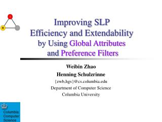 Improving SLP Efficiency and Extendability by Using Global Attributes and Preference Filters