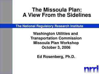 The Missoula Plan: A View From the Sidelines