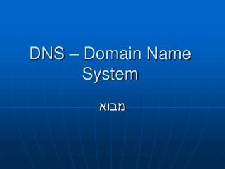 DNS – Domain Name System