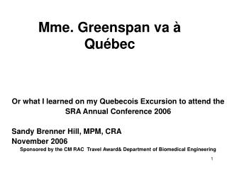 Mme. Greenspan va à Québec