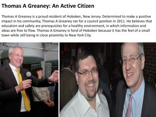 Thomas A Greaney: An Active Citizen