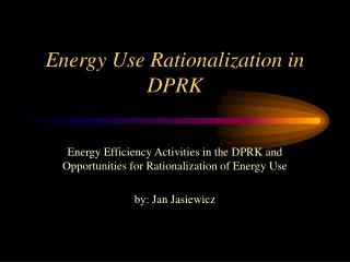 Energy Use Rationalization in DPRK
