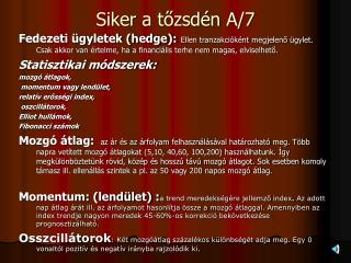 Siker a tőzsdén A/7