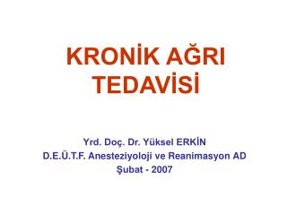 KRONİK AĞRI TEDAVİSİ