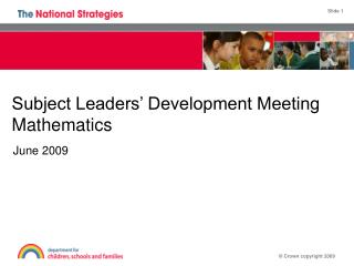 Subject Leaders’ Development Meeting Mathematics