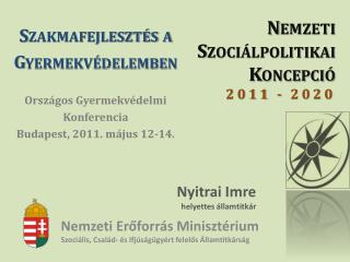Nemzeti Szociálpolitikai Koncepció 2011 - 2020
