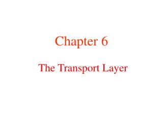 The Transport Layer